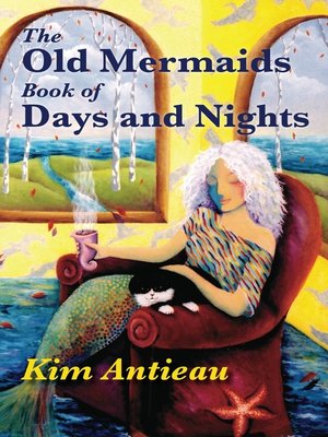 cover image of The Old Mermaids Book of Days and Nights